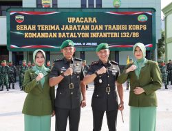 Sertijab Danyonif 132/BS Berjalan Khidmat dan Haru, Letkol Inf Diyan Gantikan Letkol Inf Bambang